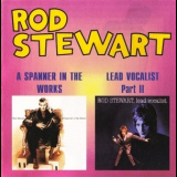Rod Stewart - A Spanner In The Works & Lead Vocalist. Part II '1999