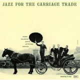 George Wallington Quintet - Jazz For The Carriage Trade '1956