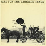 George Wallington Quintet - Jazz For The Carriage Trade '1956