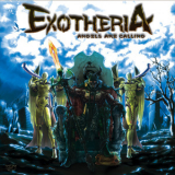 Exotheria - Angels Are Calling '2015