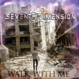 Seventh Dimension - Walk With Me [CDS] '2018