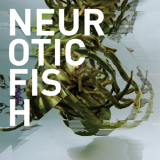 Neuroticfish - A Sign Of Life '2015