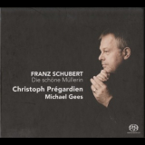 Franz Schubert - Die schöne Müllerin (Christoph Prégardien, Michael Gees) '2008