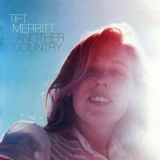 Tift Merritt - Another Country '2008