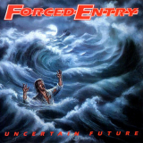 Forced Entry - Uncertain Future '1989