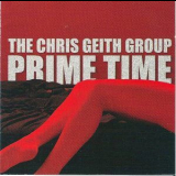 Chris Geith Group The - Prime Time '2001