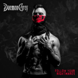 Daemon Grey - Follow Your Nightmares '2021