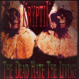 Kryptik - The Dead Hate The Living '2001