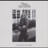 Bryan Adams - Tracks Of My Years '2014