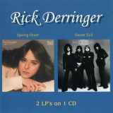 Rick Derringer - Spring Fever & Sweet Evil '2004