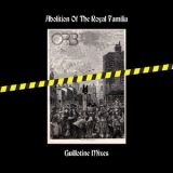 The Orb - Abolition Of The Royal Familia (Guillotine Mixes) '2021