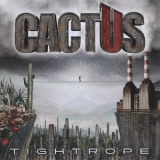 Cactus - Tightrope '2021