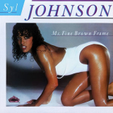 Syl Johnson - Ms. Fine Brown Frame '1976