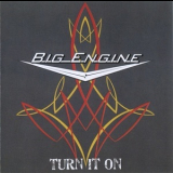 Big Engine - Turn It On '2012