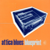 Attica Blues - Blueprint '1995