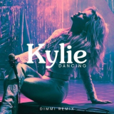 Kylie Minogue - Dancing (DIMMI Remix) '2018