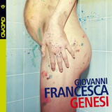 Giovanni Francesca - Genesi '2012