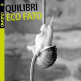 Quilibri - Eco Fato '2009