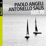 Paolo Angeli & Antonello Salis - Ma.Ri '2004