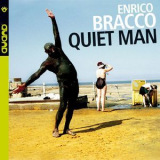 Enrico Bracco - Quiet Man '2015