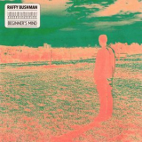 Raffy Bushman - Beginner's Mind '2021