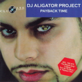 Dj Aligator Project - Payback Time '2000