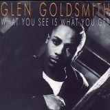 Glen Goldsmith - What You See Is What You Get '1988