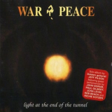 War & Peace - Light At The End Of The Tunnel [M 7061 2] '2001