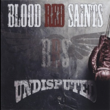 Blood Red Saints - Undisputed '2021