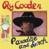 Ry Cooder - Paradise And Lunch '1974