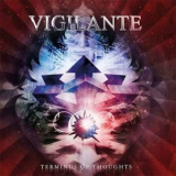 Vigilante - Terminus Of Thoughts '2017