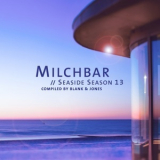Blank & Jones - Milchbar // Seaside Season 13 '2021