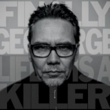 Finally George - Life Is A Killer '2018