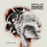 Mayfair - My Ghosts Inside '2016