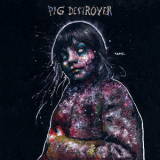 Pig Destroyer - Painter Of Dead Girls '2016