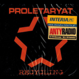 Proletaryat - Recycling '2006