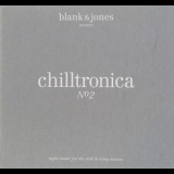 Blank & Jones - Chilltronica №2 '2010