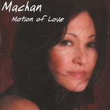 Machan - Motion Of Love '2007