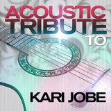 Acoustic Soul - Acoustic Tribute to Kari Jobe '2013