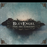 Blutengel - Über Den Horizont '2011