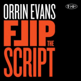 Orrin Evans - Flip The Script '2012