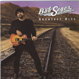 Bob Seger & The Silver Bullet Band - Greatest Hits '1994