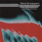 Red Snapper - Making Bones '1998