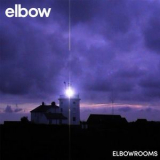 Elbow - Elbowrooms '2020