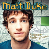Matt Duke - Kingdom Underground '2008