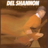 Del Shannon - Drop Down And Get Me '1981