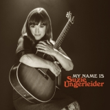 Suzie Ungerleider - My Name Is Suzie Ungerleider '2021