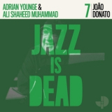 Adrian Younge & Ali Shaheed Muhammad - Jazz Is Dead 7 Joao Donato (24Bit-88.2Khz) '2021