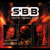 Sbb - Live In Theatre 2005 '2005