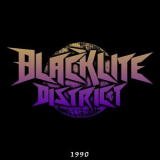 Blacklite District - 1990 '2021